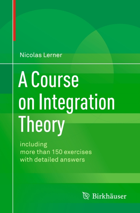 Cover image for book A Course on Integration Theory