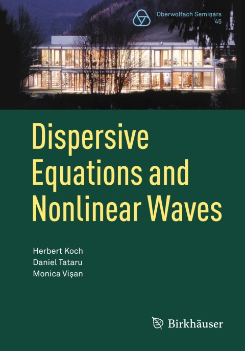 Dispersive Equations and Nonlinear Waves 
