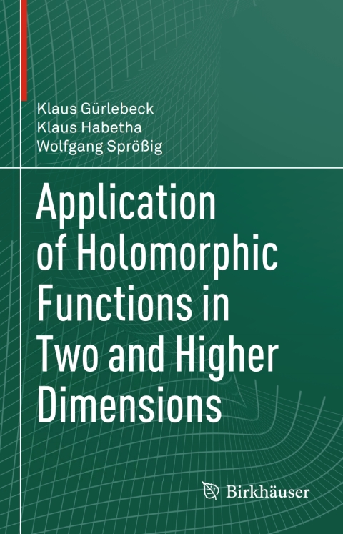Cover image for book Application of Holomorphic Functions in Two and Higher Dimensions
