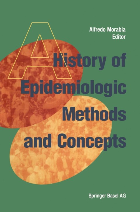 Cover image for book A History of Epidemiologic Methods and Concepts
