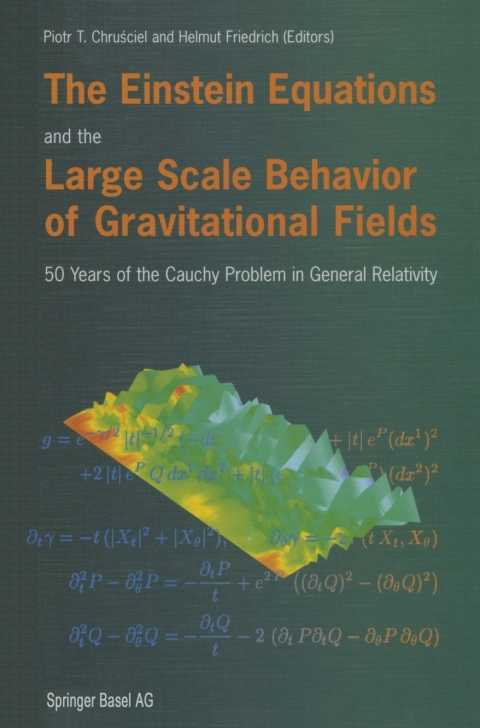 Cover image for book The Einstein Equations and the Large Scale Behavior of Gravitational Fields