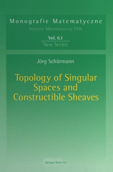 Cover image for book Topology of Singular Spaces and Constructible Sheaves