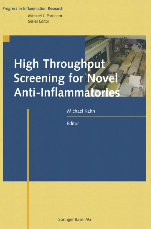 High Throughput Screening for Novel Anti-Inflammatories 