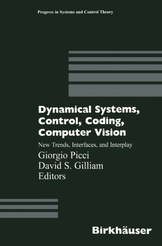 Dynamical Systems, Control, Coding, Computer Vision