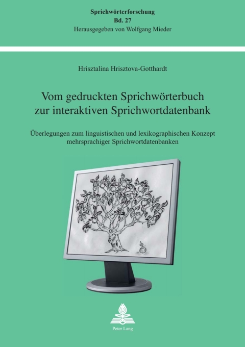 Cover image for book Vom gedruckten Sprichwörterbuch zur interaktiven Sprichwortdatenbank