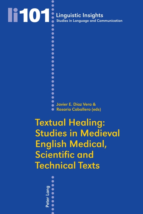 Cover image for book Textual Healing: Studies in Medieval English Medical, Scientific and Technical Texts