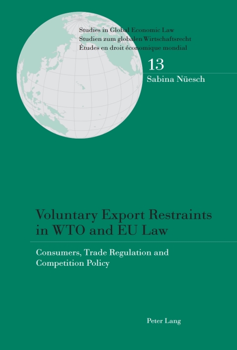 Cover image for book Voluntary Export Restraints in WTO and EU Law