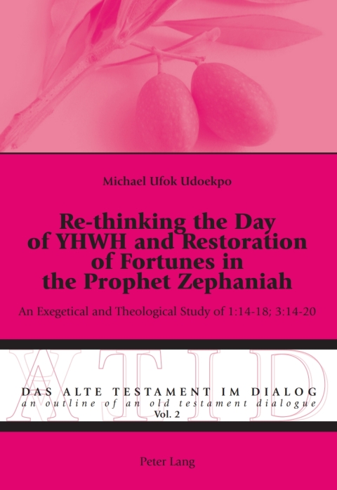 Cover image for book Re-thinking the Day of YHWH and Restoration of Fortunes in the Prophet Zephaniah