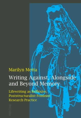 Writing Against, Alongside and Beyond Memory