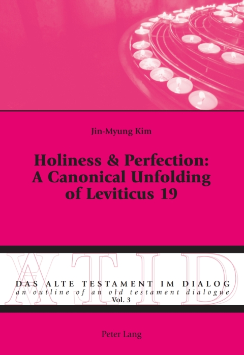 Cover image for book Holiness &amp; Perfection: A Canonical Unfolding of Leviticus 19