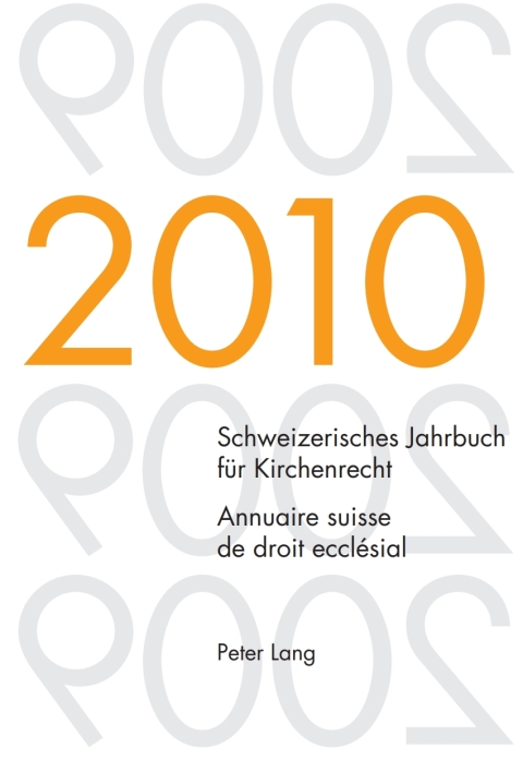 Cover image for book Schweizerisches Jahrbuch für Kirchenrecht. Band 15 (2010)- Annuaire suisse de droit ecclésial. Volume 15 (2010)