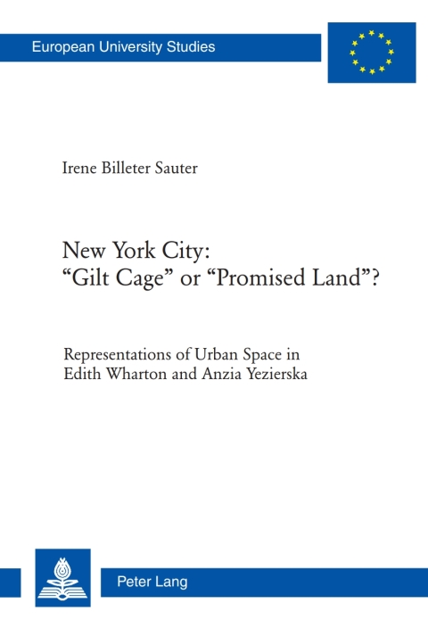Cover image for book New York City: «Gilt Cage» or «Promised Land»?
