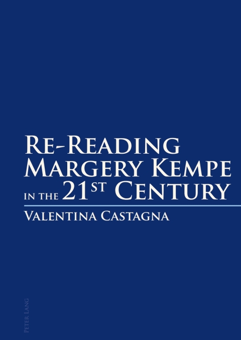 Cover image for book Re-Reading Margery Kempe in the 21 st  Century