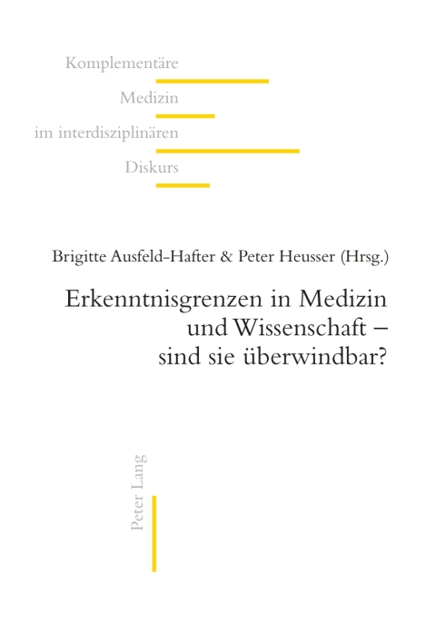 Cover image for book Erkenntnisgrenzen in Medizin und Wissenschaft  sind sie überwindbar?