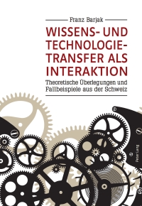 Cover image: Wissens- und Technologietransfer als Interaktion 1st edition 9783034306539