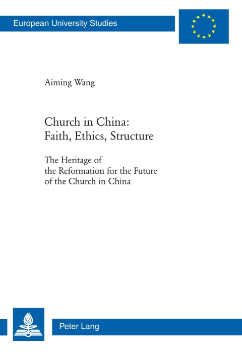 Cover image for book Church in China: Faith, Ethics, Structure