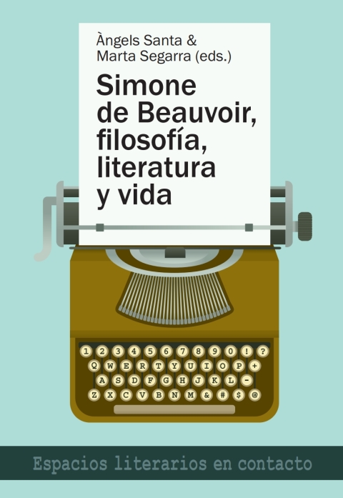 Simone de Beauvoir, filosofía, literatura y vida