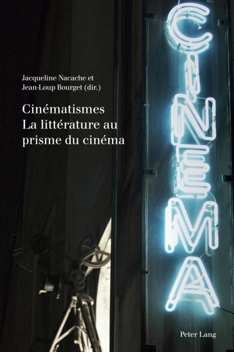 Cover image for book Cinématismes- La littérature au prisme du cinéma