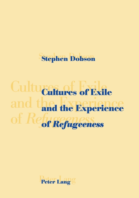 Cultures of Exile and the Experience of Â«RefugeenessÂ» 