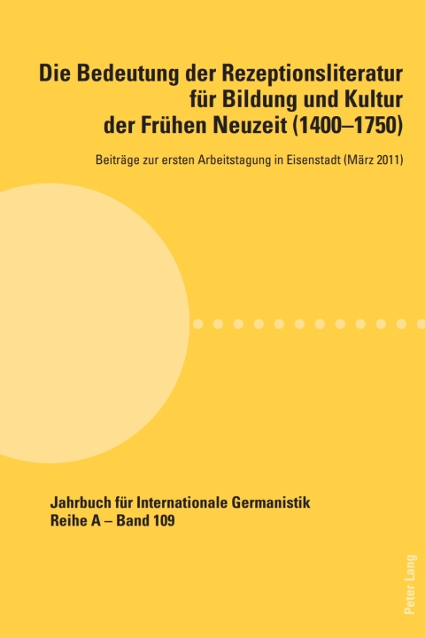 Cover image for book Die Bedeutung der Rezeptionsliteratur für Bildung und Kultur der Frühen Neuzeit (1400-1750), Bd. 1