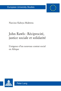 Cover image: John Rawls : Réciprocité, justice sociale et solidarité 1st edition 9783034311120