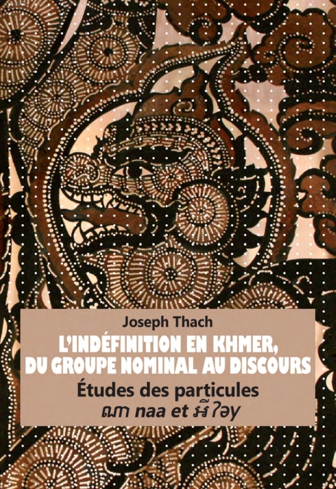 Cover image for book LIndéfinition en Khmer, du Groupe Nominal au Discours