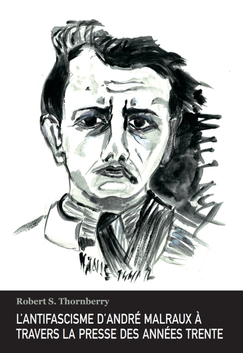 Cover image for book Lantifascisme dAndré Malraux à travers la presse des années trente