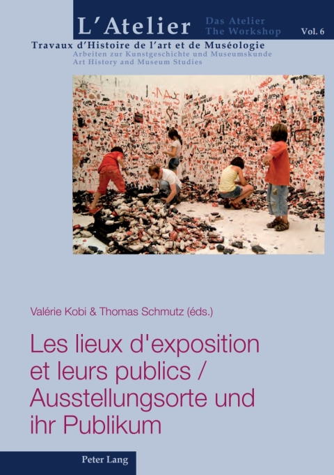 Cover image for book Les lieux dexposition et leurs publics / Ausstellungsorte und ihr Publikum