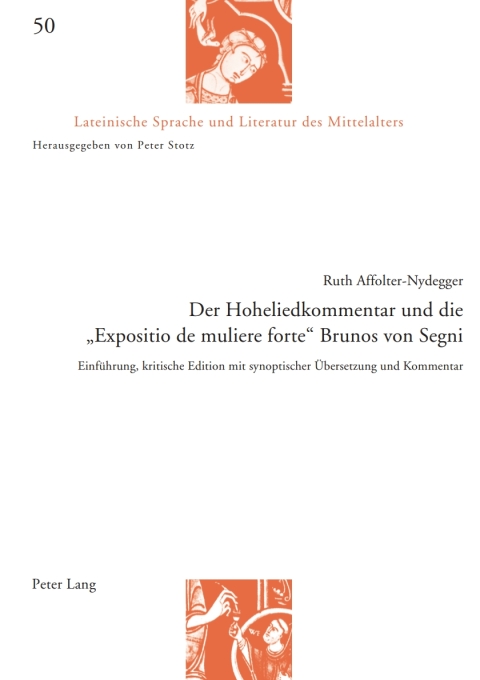 Cover image for book Der Hoheliedkommentar und die «Expositio de muliere forte» Brunos von Segni