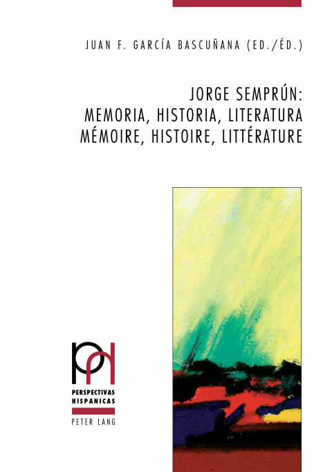 Cover image for book Jorge Semprún: memoria, historia, literatura / mémoire, histoire, littérature