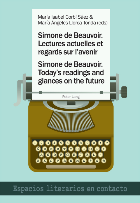 Cover image for book Simone de Beauvoir. Lectures actuelles et regards sur lavenir / Simone de Beauvoir. Todays readings and glances on the future