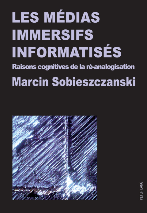Cover image for book Les médias immersifs informatisés