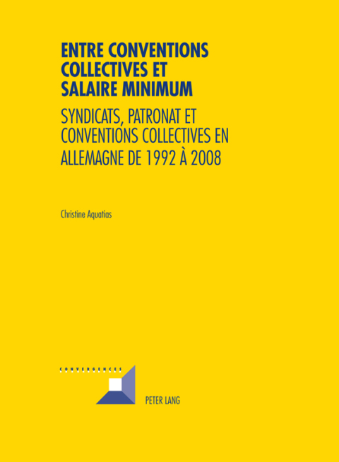Cover image for book Entre conventions collectives et salaire minimum