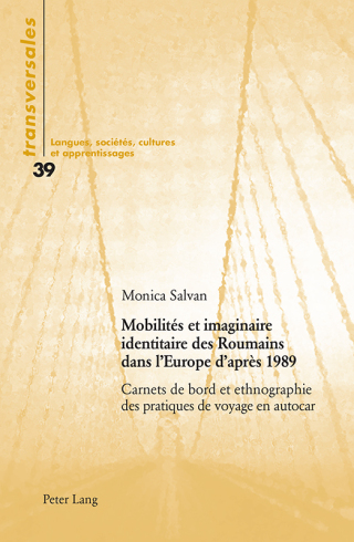 Mobilités et imaginaire identitaire des Roumains dans lEurope daprès 1989