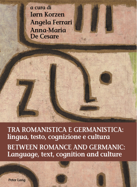 Cover image for book Tra romanistica e germanistica: lingua, testo, cognizione e cultura / Between Romance and Germanic: Language, text, cognition and culture