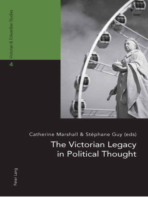 The Victorian Legacy in Political Thought 