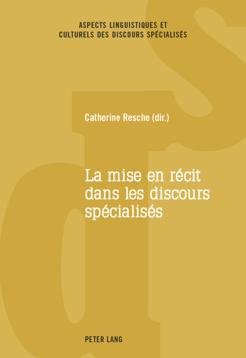 La mise en rÃ©cit dans les discours spÃ©cialisÃ©s 