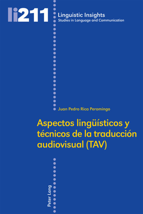Aspectos lingüísticos y técnicos de la traducción audiovisual (TAV)