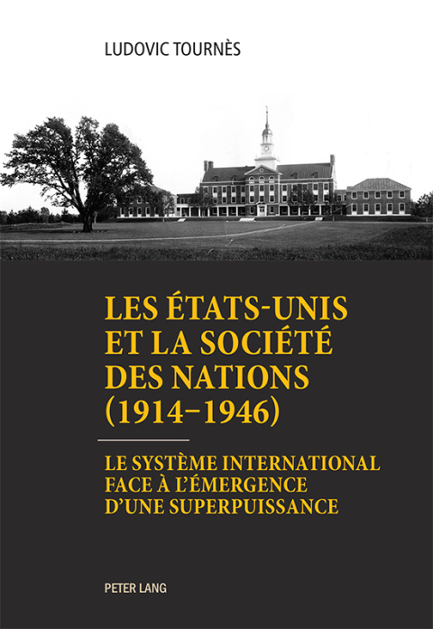Cover image for book Les États-Unis et la Société des Nations (19141946)