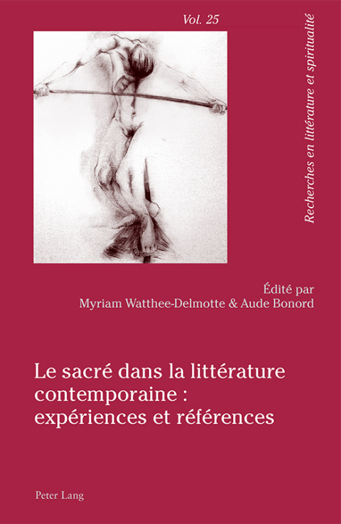 Cover image for book Le sacré dans la littérature contemporaine : expériences et références