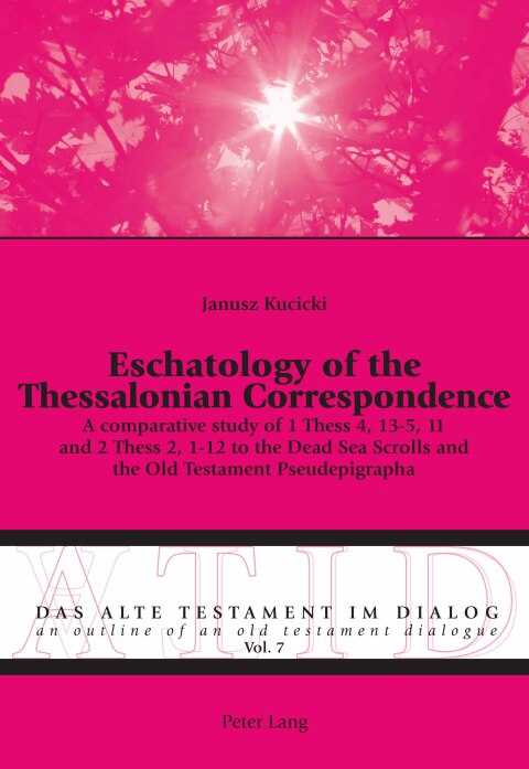 Cover image for book Eschatology of the Thessalonian Correspondence