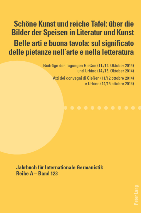 Cover image for book Schöne Kunst und reiche Tafel: über die Bilder der Speisen in Literatur und Kunst / Belle arti e buona tavola: sul significato delle pietanze nellarte e nella letteratura