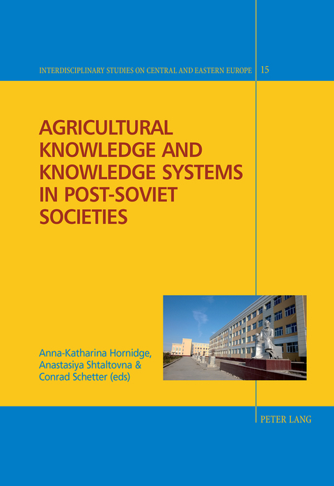 Cover image for book Agricultural Knowledge and Knowledge Systems in Post-Soviet Societies