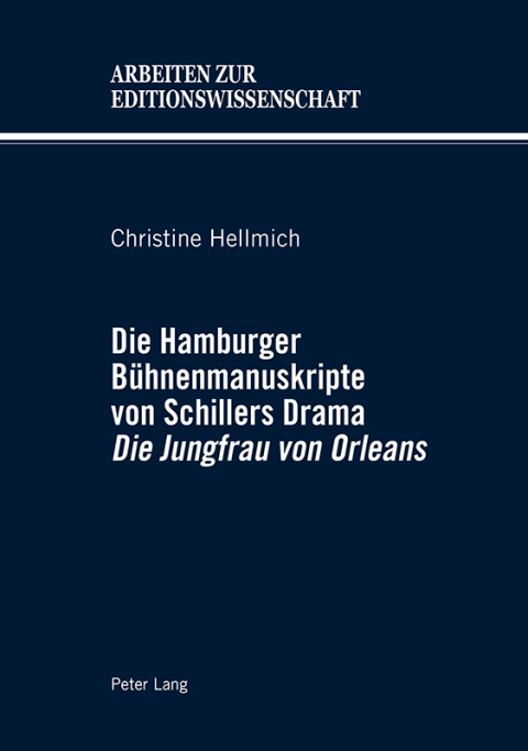 Cover image for book Die Hamburger Bühnenmanuskripte von Schillers Drama «Die Jungfrau von Orleans»
