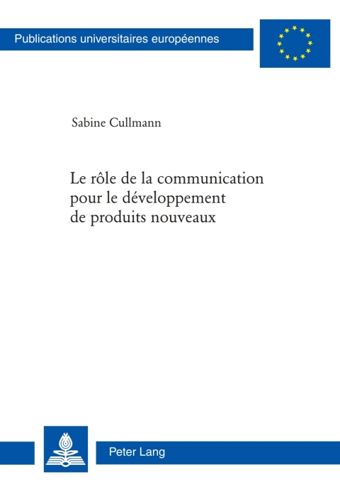 Cover image for book Le rôle de la communication pour le développement de produits nouveaux