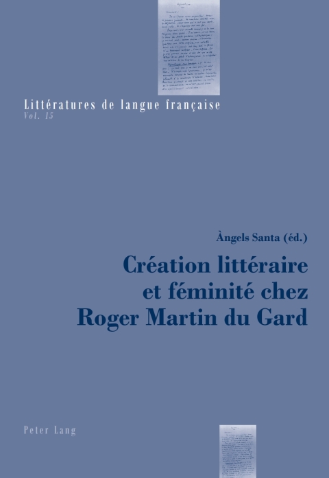 Cover image for book Création littéraire et féminité chez Roger Martin du Gard