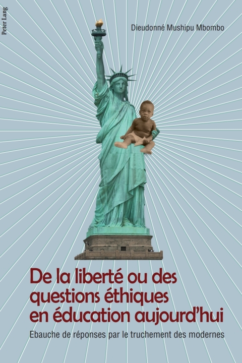 Cover image for book De la liberté ou des questions éthiques en éducation aujourdhui