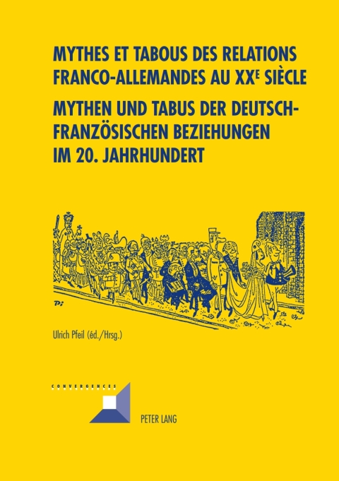 Cover image for book Mythes et tabous des relations franco-allemandes au XX e  siècle- Mythen und Tabus der deutsch-französischen Beziehungen im 20. Jahrhundert
