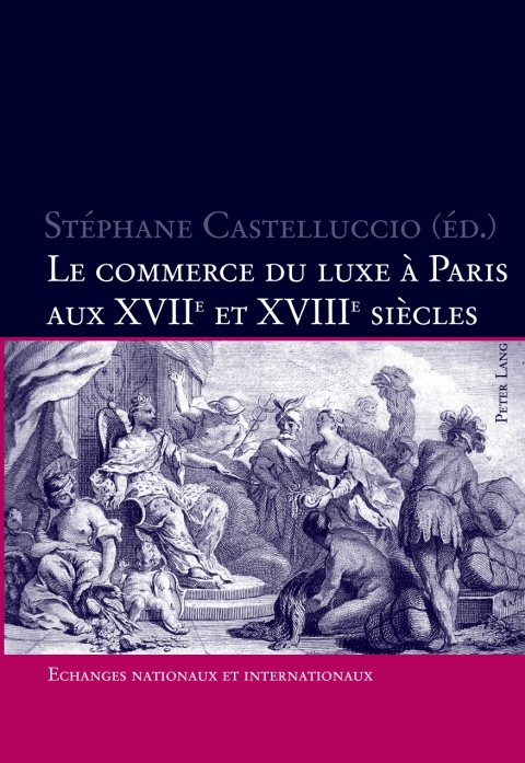 Cover image for book Le commerce du luxe à Paris aux XVII e  et XVIII e  siècles