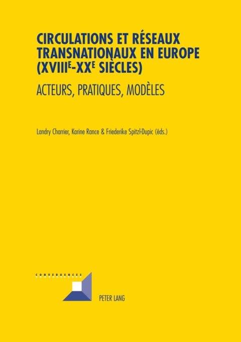 Cover image for book Circulations et réseaux transnationaux en Europe (XVIII e -XX e  siècles)